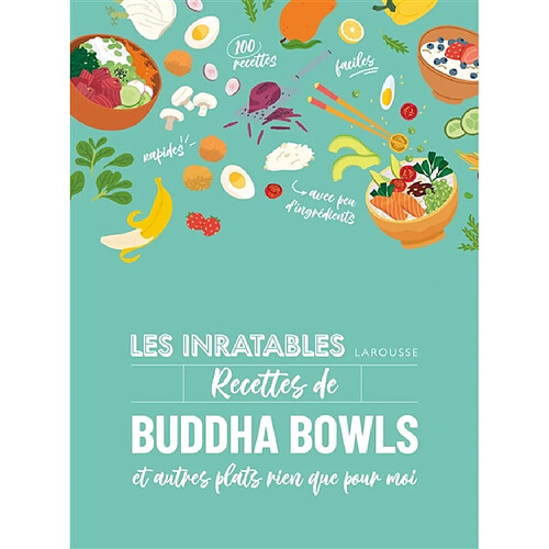 Les inratables recettes de buddha bowls : et autres plats rien que pour moi · Occasion