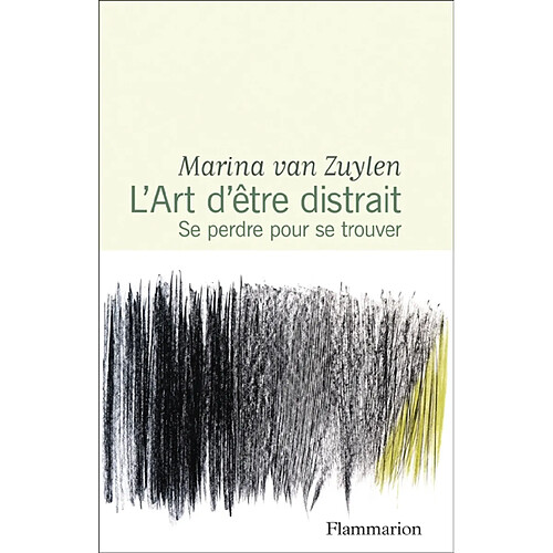 L'art d'être distrait : se perdre pour se trouver · Occasion