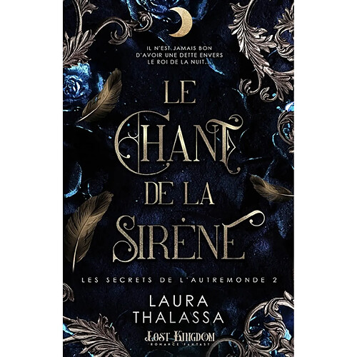 Le chant de la sirène (+L'ascencion du roi) : Les secrets de l'autremonde 2 (+2.5) · Occasion