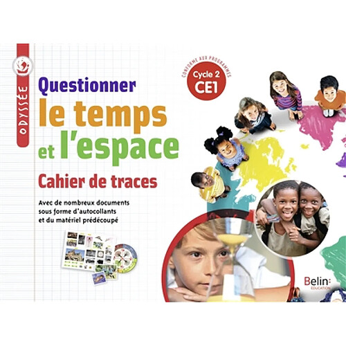 Questionner le temps et l'espace, CE1, cycle 2 : cahier de traces