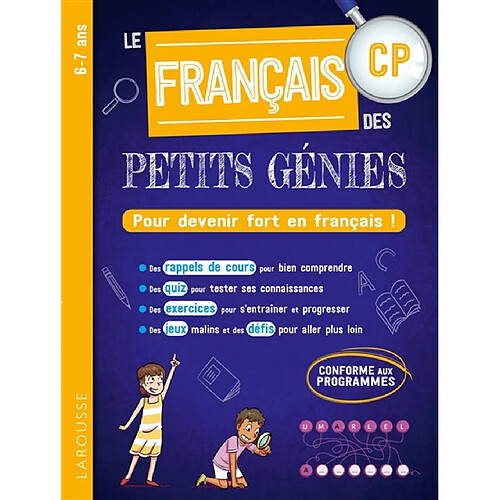 Le français des petits génies CP, 6-7 ans : pour devenir fort en français ! : conforme aux programmes