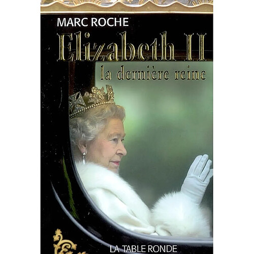 Elizabeth II, la dernière reine · Occasion