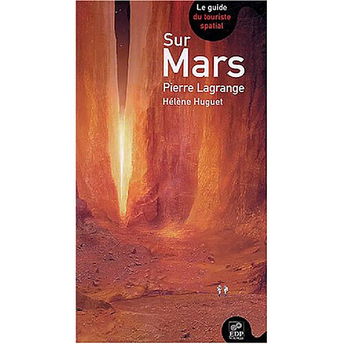 Sur Mars : le guide du touriste spatial · Occasion