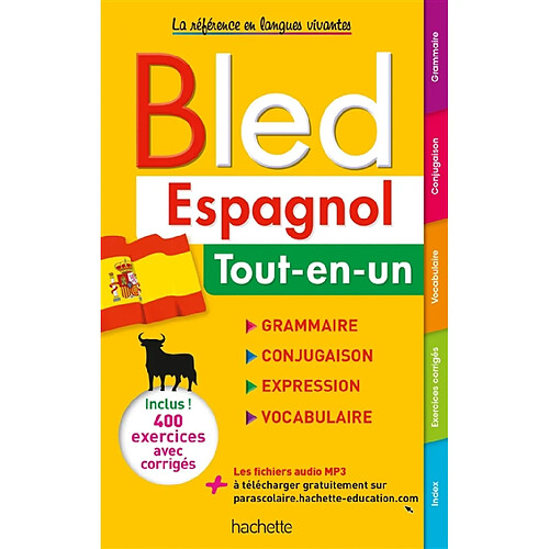 Bled espagnol : tout-en-un : grammaire, conjugaison, expression, vocabulaire