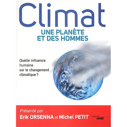 Climat : une planète et des hommes : quelle influence humaine sur le changement climatique ? · Occasion