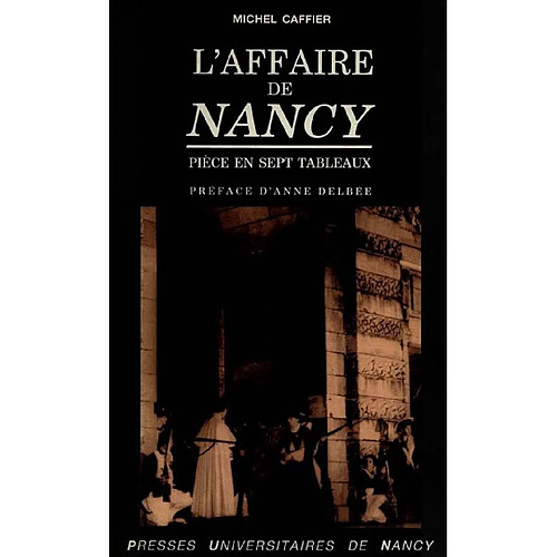 L'Affaire de Nancy : pièce en sept tableaux · Occasion