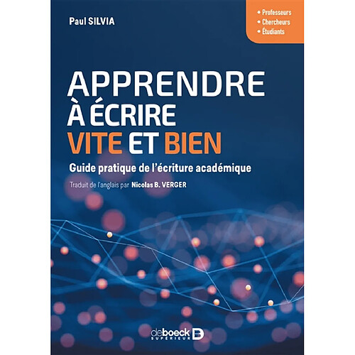 Apprendre à écrire vite et bien : guide pratique de l'écriture académique · Occasion