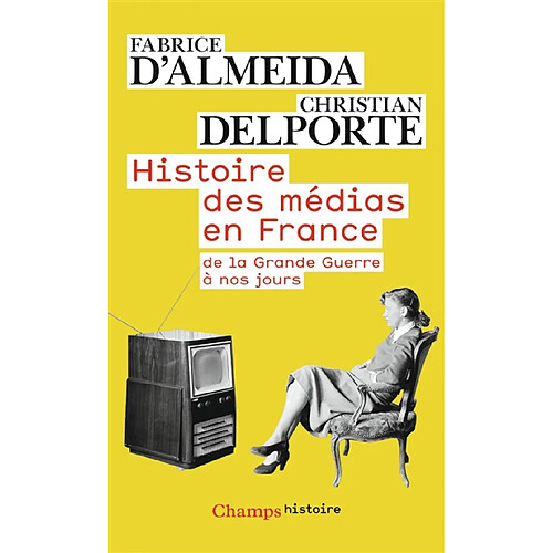 Histoire des médias en France de la Grande Guerre à nos jours · Occasion