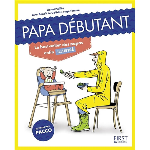 Papa débutant : le best-seller des papas enfin illustré · Occasion