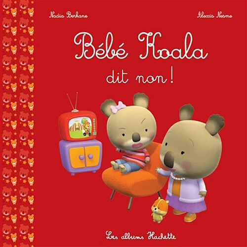 Bébé Koala. Bébé Koala dit non ! · Occasion