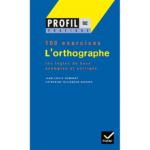 L'orthographe : règles de base de l'orthographe · Occasion