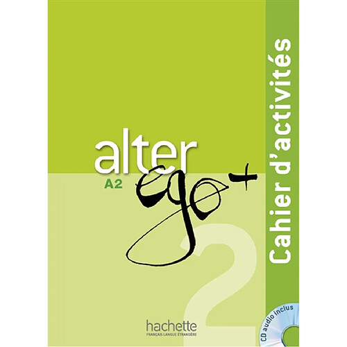 Alter ego + 2, A2 : cahier d'activités