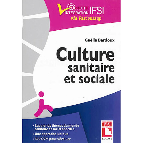 Culture sanitaire et sociale : l'essentiel à connaître, exercices et QCM d'entraînement · Occasion