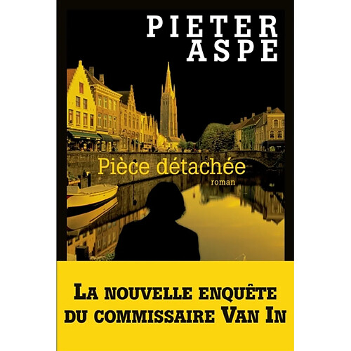 Une enquête du commissaire Van In. Vol. 9. Pièce détachée · Occasion