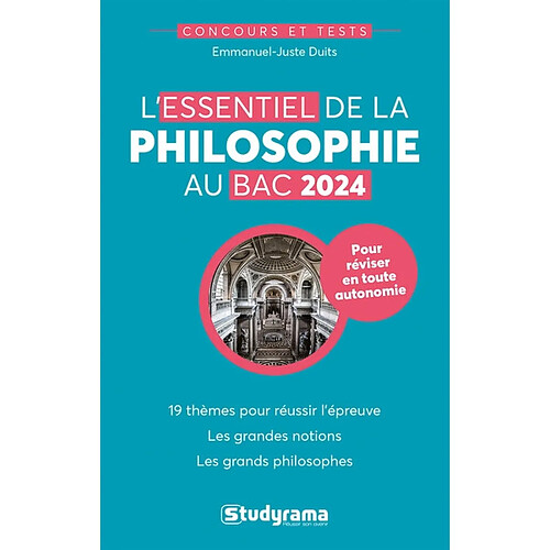 L'essentiel de la philosophie au bac 2024 : 19 thèmes pour réussir l'épreuve, les grandes notions, les grands philosophes · Occasion