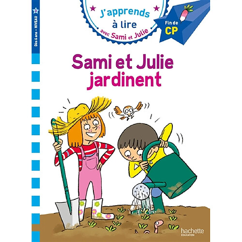 Sami et Julie jardinent : fin de CP, niveau 3