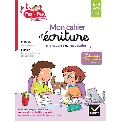 Mon cahier d'écriture minuscules et majuscules : CP, CE1, 6-8 ans