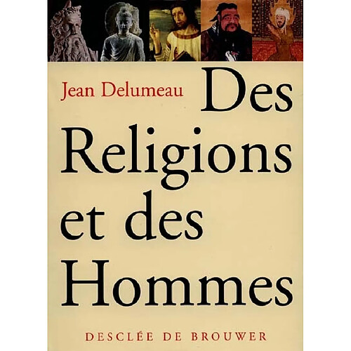 Des religions et des hommes. Vol. 1 · Occasion