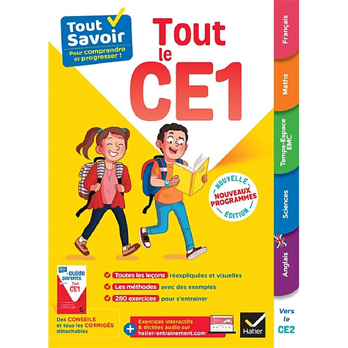 Tout le CE1 : tout savoir pour comprendre et progresser ! : nouveaux programmes