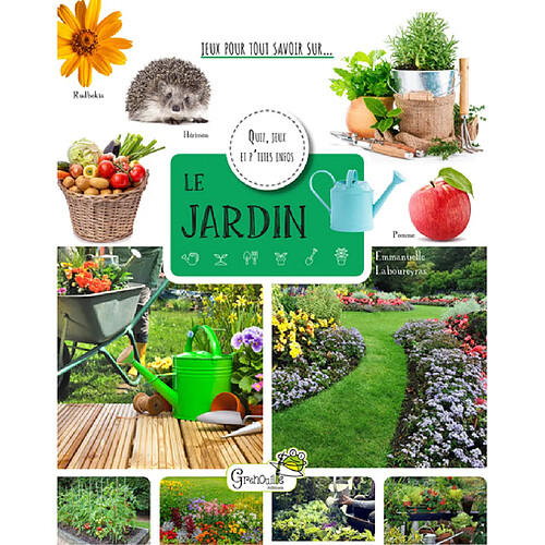 Le jardin : quiz, jeux et p'tites infos