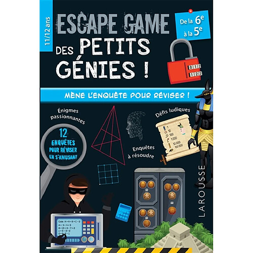 Escape game des petits génies ! : de la 6e à la 5e, 11-12 ans