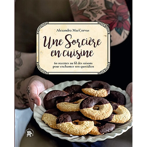 Une sorcière en cuisine : 60 recettes au fil des saisons pour enchanter son quotidien · Occasion