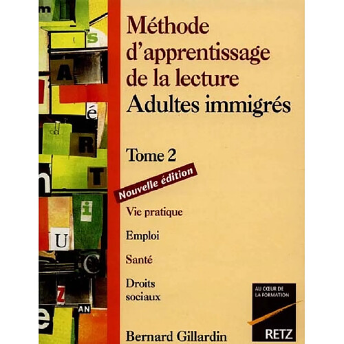 Méthode d'apprentissage de la lecture, adultes immigrés. Vol. 2 · Occasion