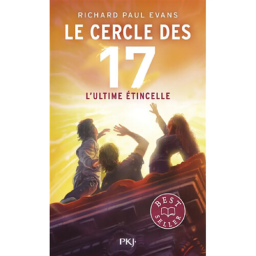 Le cercle des 17. Vol. 7. L'ultime étincelle · Occasion