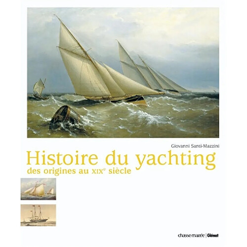 Histoire du yachting : des origines au XIXe siècle · Occasion