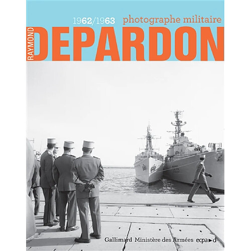 Raymond Depardon : photographe militaire (1962-1963) · Occasion