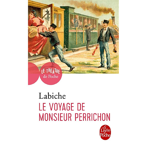 Le voyage de monsieur Perrichon : comédie · Occasion