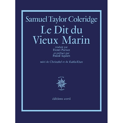 Le dit du vieux marin. Christabel. Kubla-Khan