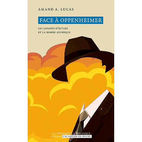 Face à Oppenheimer : les savants d'Hitler et la bombe atomique