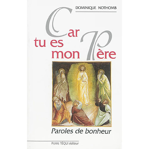 Car tu es mon Père ou Paroles de bonheur · Occasion