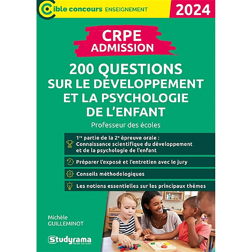 CRPE admission : 200 questions sur le développement et la psychologie de l'enfant : professeur des écoles, 2024