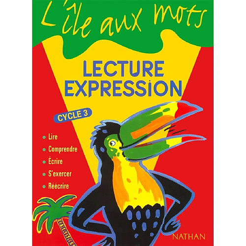 Lecture-expression cycle 3 : livre de l'élève · Occasion