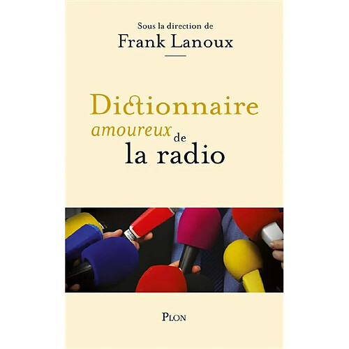 Dictionnaire amoureux de la radio · Occasion