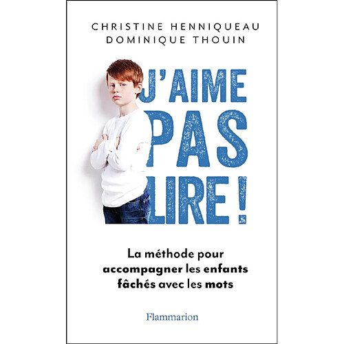 J'aime pas lire ! : la méthode pour accompagner les enfants fâchés avec les mots · Occasion