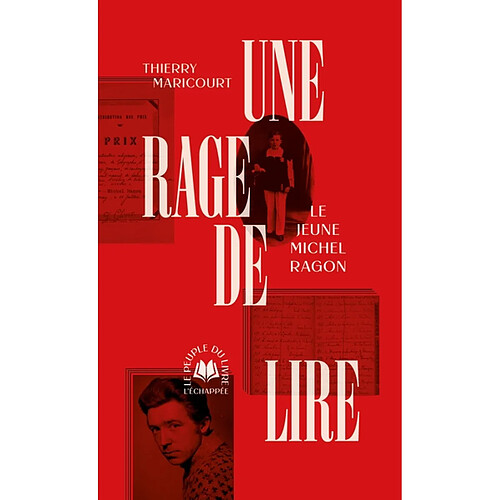 Une rage de lire : le jeune Michel Ragon