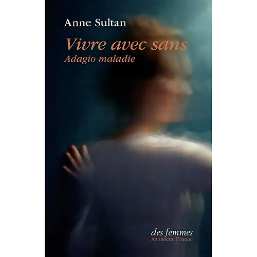 Vivre avec sans : adagio maladie · Occasion