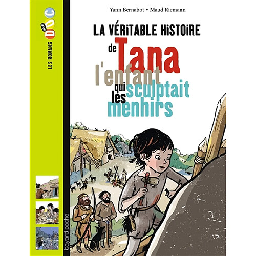 La véritable histoire de Tana, l'enfant qui sculptait les menhirs · Occasion