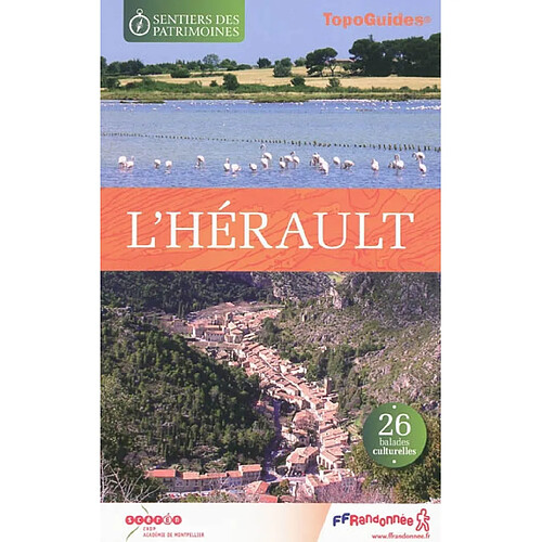 Les sentiers des patrimoines dans l'Hérault : 26 balades culturelles · Occasion