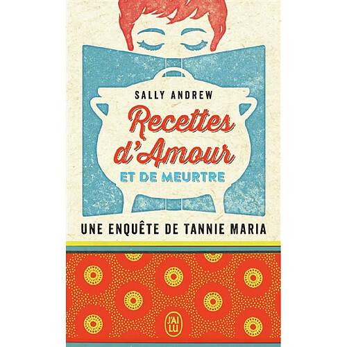 Une enquête de Tannie Maria. Recettes d'amour et de meurtre · Occasion