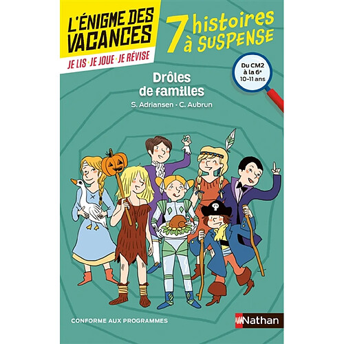 Drôles de familles ! 7 histoires à suspense : du CM2 à la 6e, 10-11 ans : conforme aux programmes · Occasion