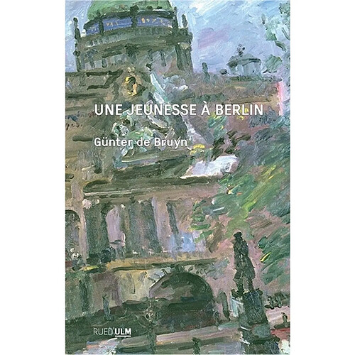 Une jeunesse à Berlin : bilan d'étape : 1926-1950 · Occasion