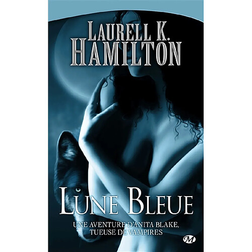 Une aventure d'Anita Blake, tueuse de vampires. Vol. 8. Lune bleue · Occasion