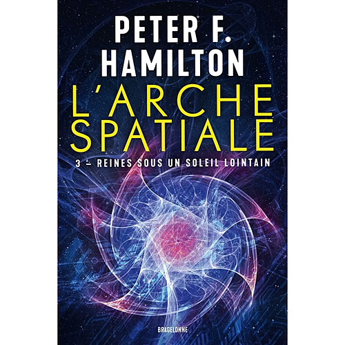 L'arche spatiale. Vol. 3. Reines sous un soleil lointain · Occasion