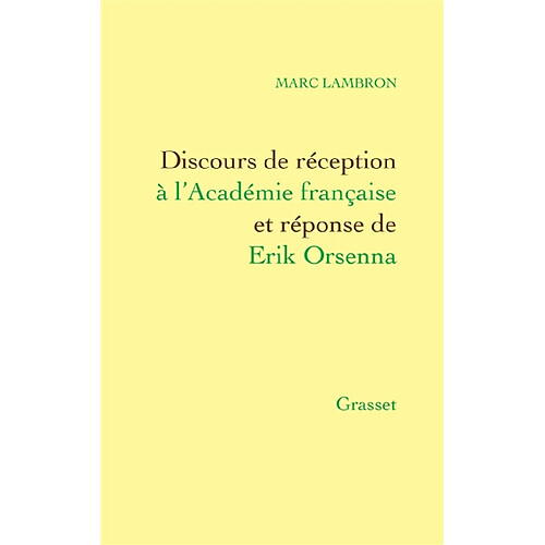 Discours de réception à l'Académie française et réponse d'Erik Orsenna · Occasion