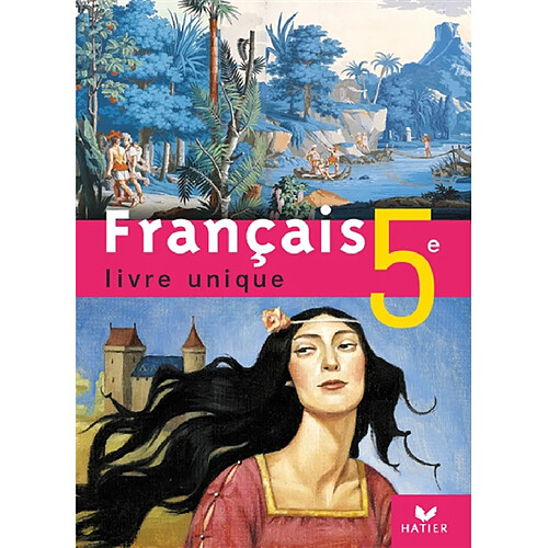 Français 5e, livre unique : manuel · Occasion