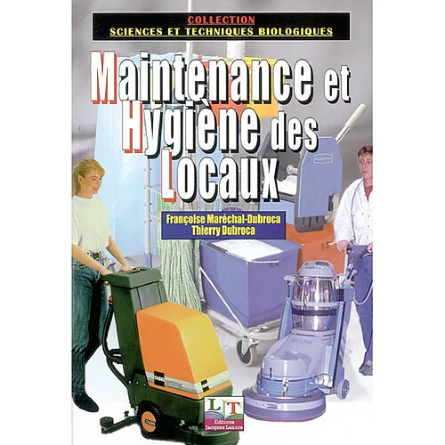 Maintenance et hygiène des locaux : les techniques de la propreté · Occasion